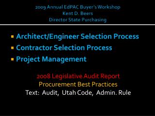 2009 Annual EdPAC Buyer’s Workshop Kent D. Beers Director State Purchasing