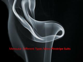 Mensusa- Different Types Mens Pinstripe Suits