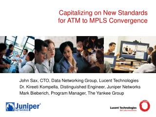 Capitalizing on New Standards for ATM to MPLS Convergence