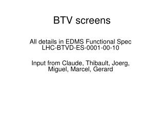 BTV screens