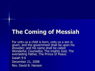 The Coming of Messiah