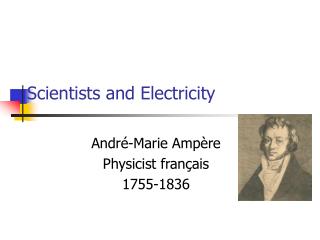 Scientists and Electricity