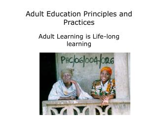 Adult Education Principles and Practices