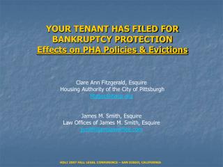 YOUR TENANT HAS FILED FOR BANKRUPTCY PROTECTION Effects on PHA Policies & Evictions