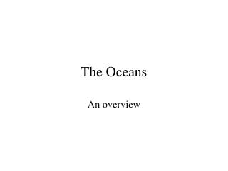 The Oceans