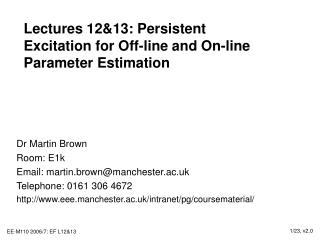 Lectures 12&13: Persistent Excitation for Off-line and On-line Parameter Estimation