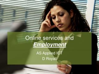 Online services and Employment