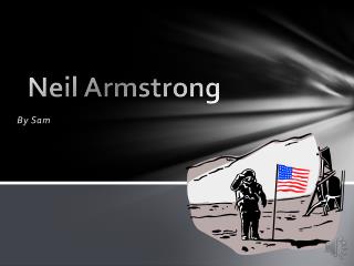 Neil A rmstrong