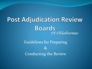 Post Adjudication Review Boards
