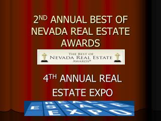 2 ND ANNUAL BEST OF NEVADA REAL ESTATE AWARDS
