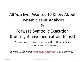 All You Ever Wanted to Know About Dynamic Taint Analysis & Forward Symbolic Execution (but might have been afraid to