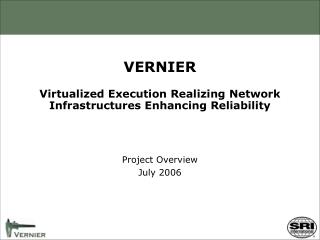 VERNIER Virtualized Execution Realizing Network Infrastructures Enhancing Reliability