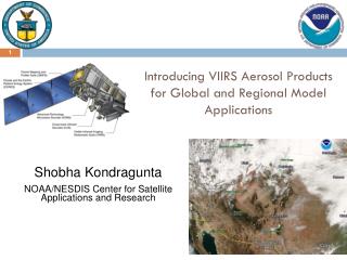 Introducing VIIRS Aerosol Products for Global and Regional Model Applications