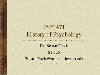 PSY 471 History of Psychology