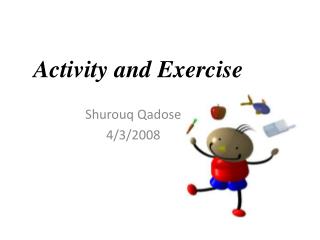 Activity and Exercise