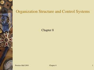 Organization Structure and Control Systems