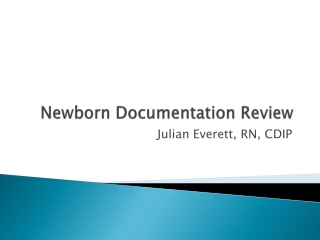 Newborn Documentation Review