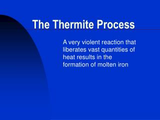 The Thermite Process