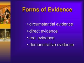 Forms of Evidence