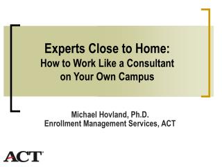 Experts Close to Home: How to Work Like a Consultant on Your Own Campus