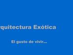 Arquitectura Ex tica