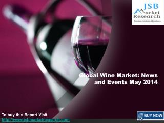 Global Wine Market: News and Events May 2014