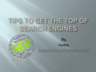 Tips to get top in search engines