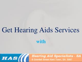 Get Hearing Aids Services with HASSA