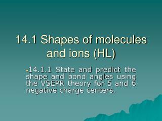 14.1 Shapes of molecules and ions (HL)