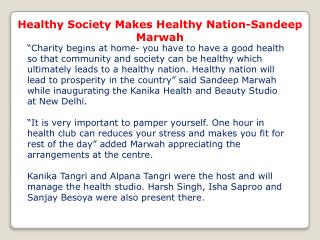 Healthy Society Makes Healthy Nation-Sandeep Marwah