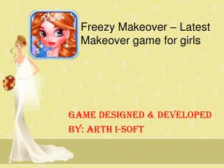 Freezy Makeover - Latest Makeover Game