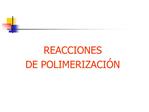 REACCIONES DE POLIMERIZACI N