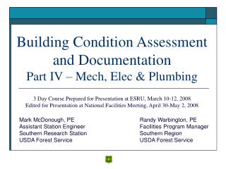 Building Condition Assessment and Documentation Part IV – Mech, Elec & Plumbing