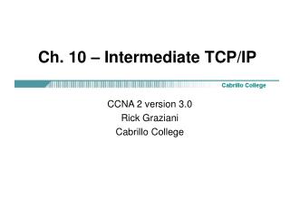 Ch. 10 – Intermediate TCP/IP