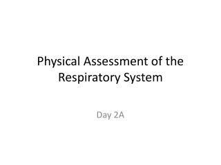 Physical Assessment of the Respiratory System