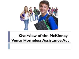 Overview of the McKinney-Vento Homeless Assistance Act
