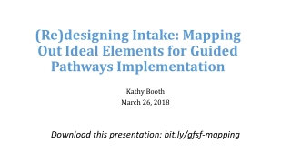 (Re)designing Intake: Mapping Out Ideal Elements for Guided Pathways Implementation