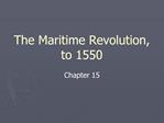 The Maritime Revolution, to 1550