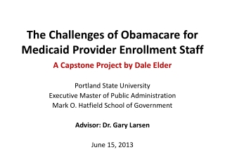 The Challenges of Obamacare for Medicaid Provider Enrollment Staff