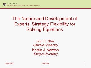The Nature and Development of Experts’ Strategy Flexibility for Solving Equations