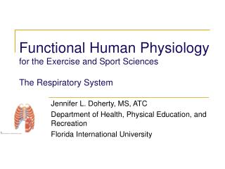 Functional Human Physiology for the Exercise and Sport Sciences The Respiratory System