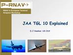 JAA TGL 10 Explained