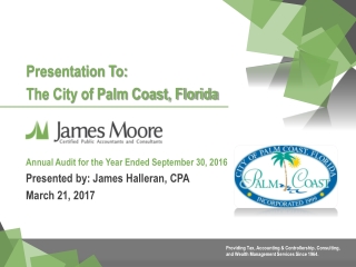 Annual Audit for the Year Ended September 30, 2016 Presented by: James Halleran, CPA