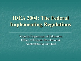 IDEA 2004: The Federal Implementing Regulations
