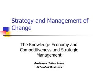 Strategy and Management of Change