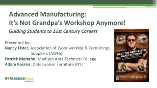 Advanced Manufacturing: It’s Not Grandpa’s Workshop Anymore!