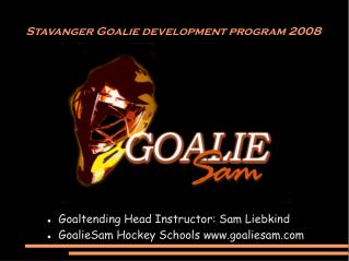 Stavanger Goalie development program 2008