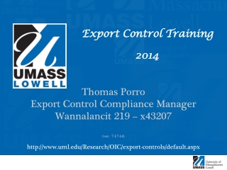 Export Control Training 2014 Thomas Porro Export Control Compliance Manager