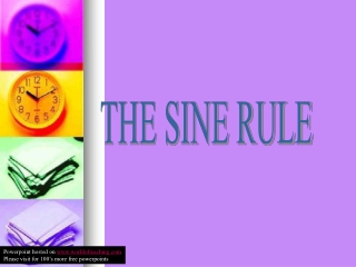 THE SINE RULE