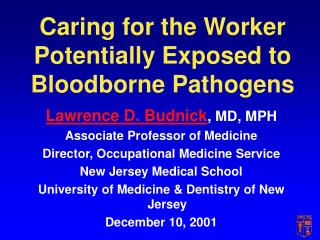 Caring for the Worker Potentially Exposed to Bloodborne Pathogens